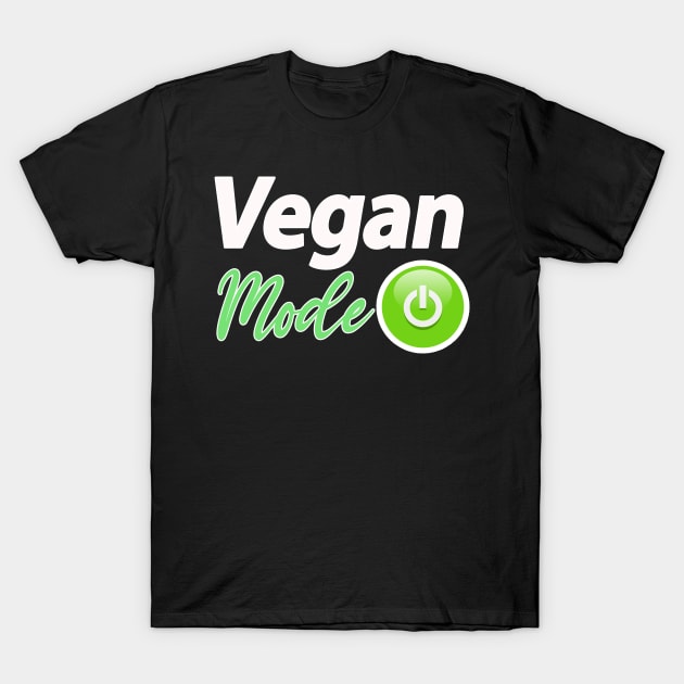 Vegan Vegetarian Funny Sayings mode On T-Shirt by Razan4U